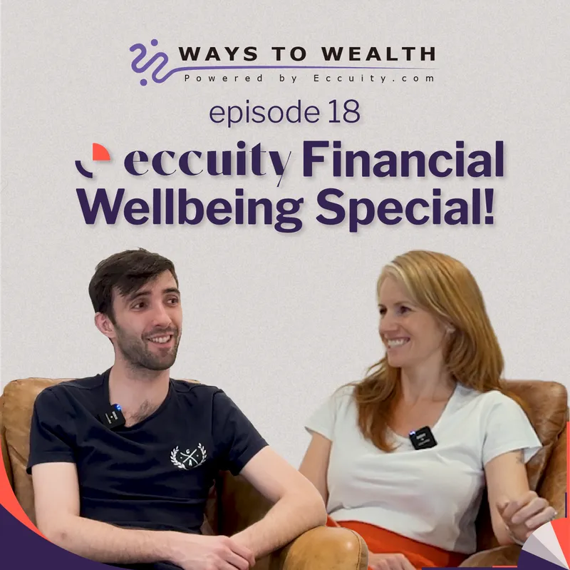 Financial Wellbeing Special, with Charlie & Helena